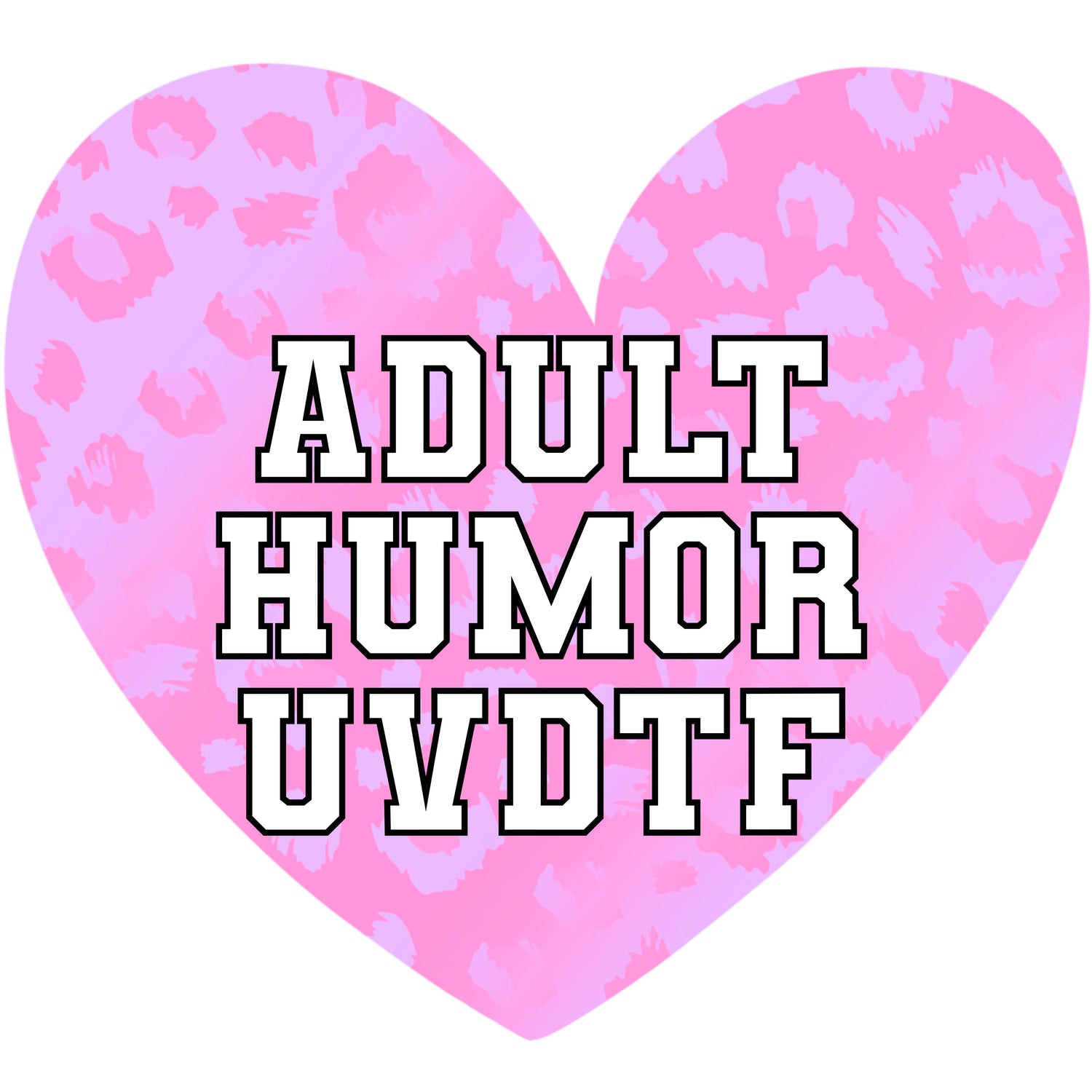 Adult Humor UVDTFs
